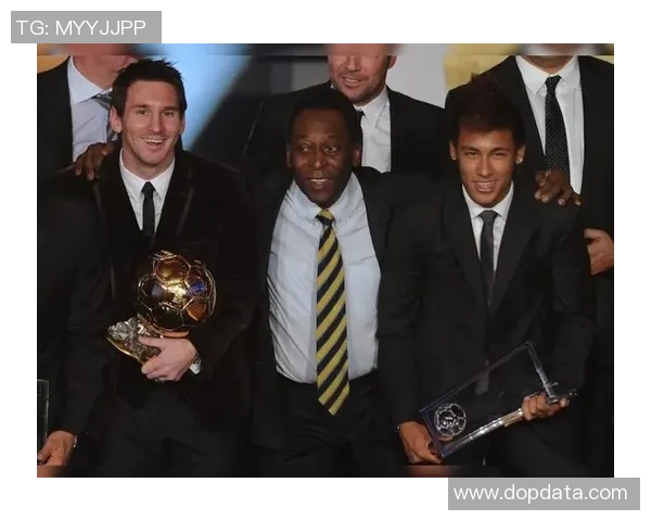 全球知名足球明星盘点他们的成就与影响力解析